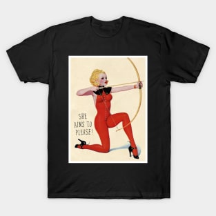 She Aims to Please! T-Shirt